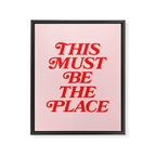 This Must Be The Place Framed Canvas Print Gallery Image 3