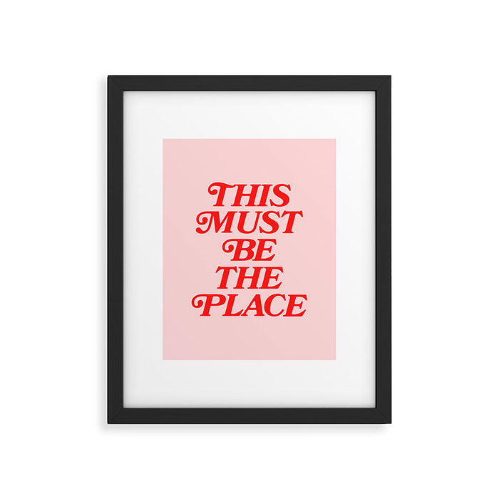This Must Be The Place Framed Art Print Gallery Image 1