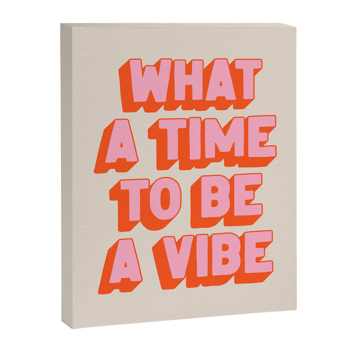 What A Time To Be A Vibe: The Peach Edition Canvas Print Gallery Image 1