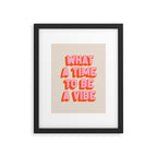 What A Time To Be A Vibe: The Peach Edition Framed Art Print Gallery Image 5