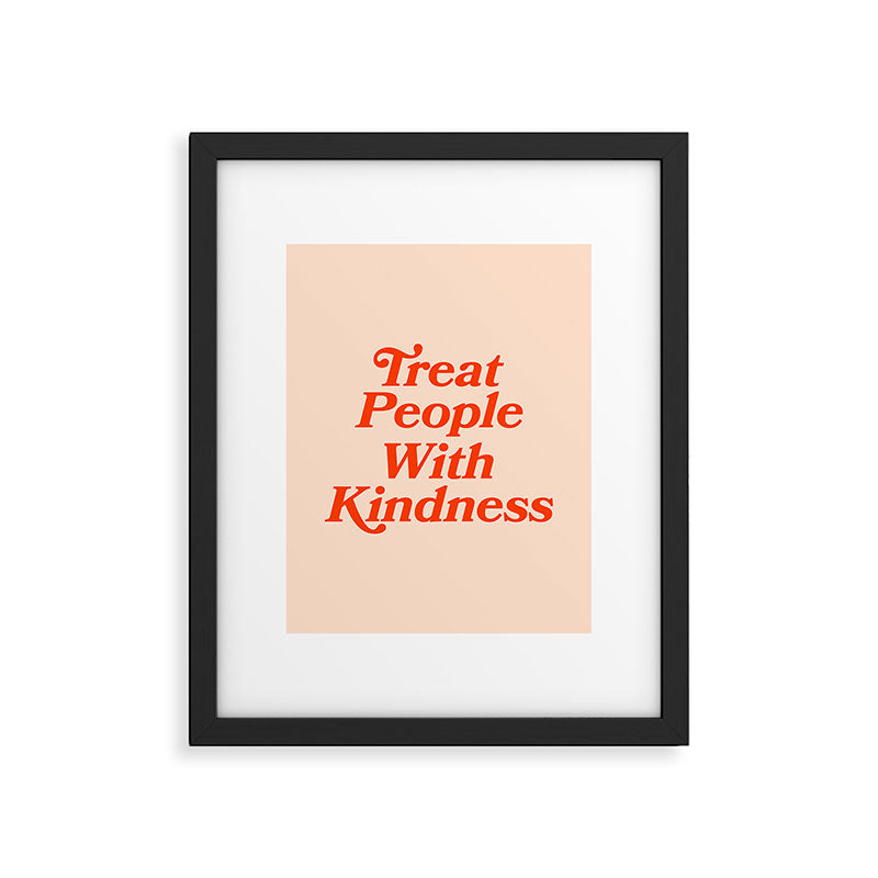Treat People with Kindness Framed Art Print Gallery Image 5