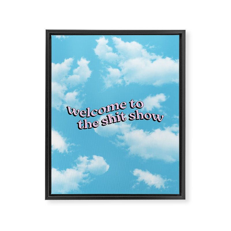 Welcome to the Shit Show: Sky Edition | Welcome to the Shitshow Framed Canvas Print Gallery Image 8