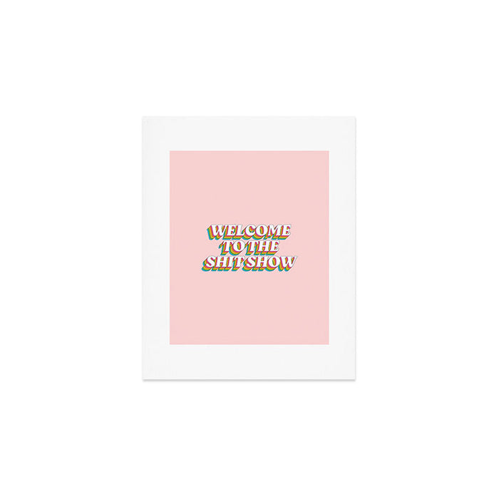 Welcome To The Shitshow: The Rainbow Edition Art Print Gallery Image 1