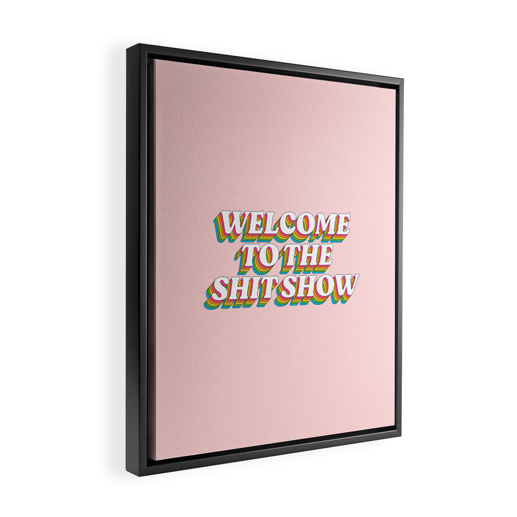 Welcome To The Shitshow: The Rainbow Edition Framed Canvas Print Gallery Image 2