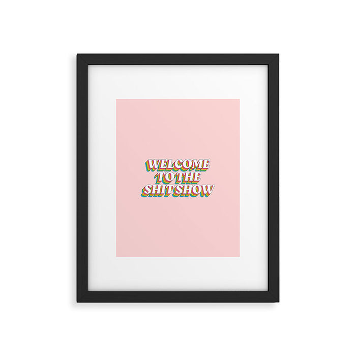 Welcome To The Shitshow: The Rainbow Edition Framed Art Print Gallery Image 1