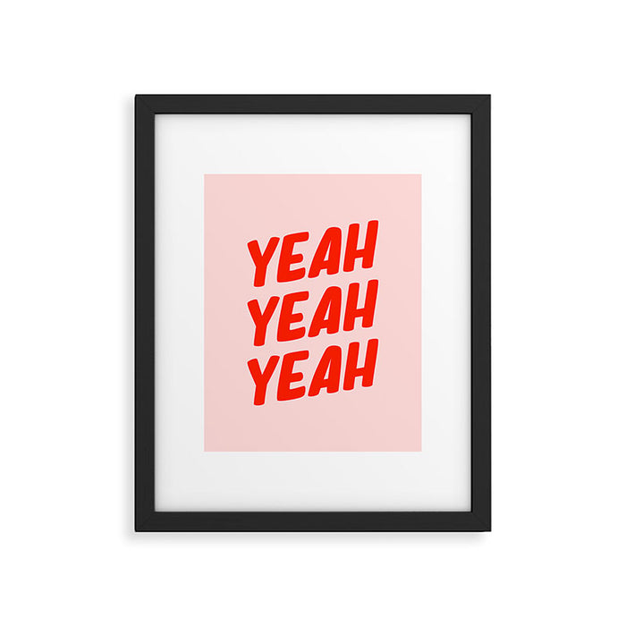 Yeah Yeah Yeah Framed Art Print Gallery Image 1