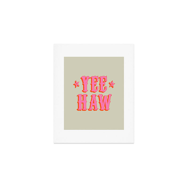 Yee Haw Art Print Gallery Image 1