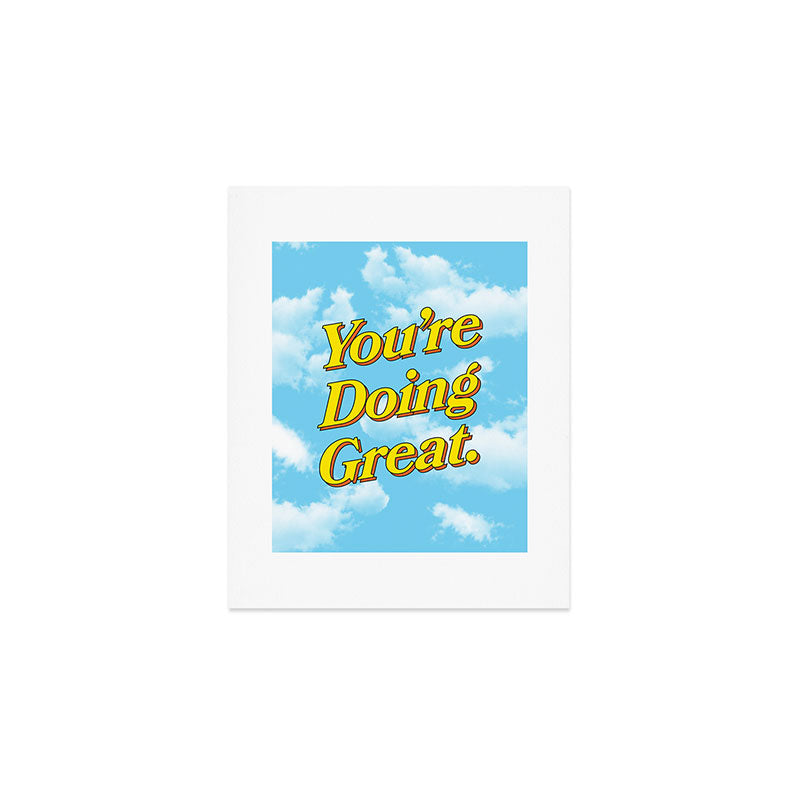 You Are Doing Great: Sky Edition Art Print Gallery Image 1