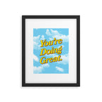 You Are Doing Great: Sky Edition Framed Art Print Gallery Image 5