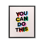 You Can Do This Framed Canvas Print Gallery Image 6