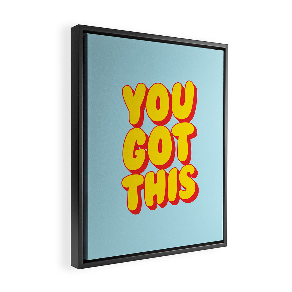 You Got This Framed Canvas Print Gallery Image 2