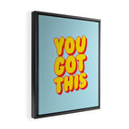 You Got This Framed Canvas Print Gallery Image 2