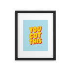You Got This Framed Art Print Gallery Image 4
