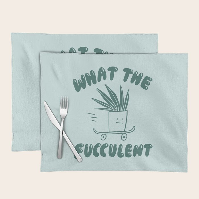 What The Fucculent Placemat Gallery Image 1