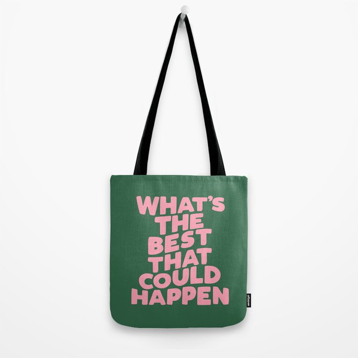 What's The Best That Could Happen Tote Bag Gallery Image 2