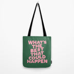 What's The Best That Could Happen Tote Bag Gallery Image 2