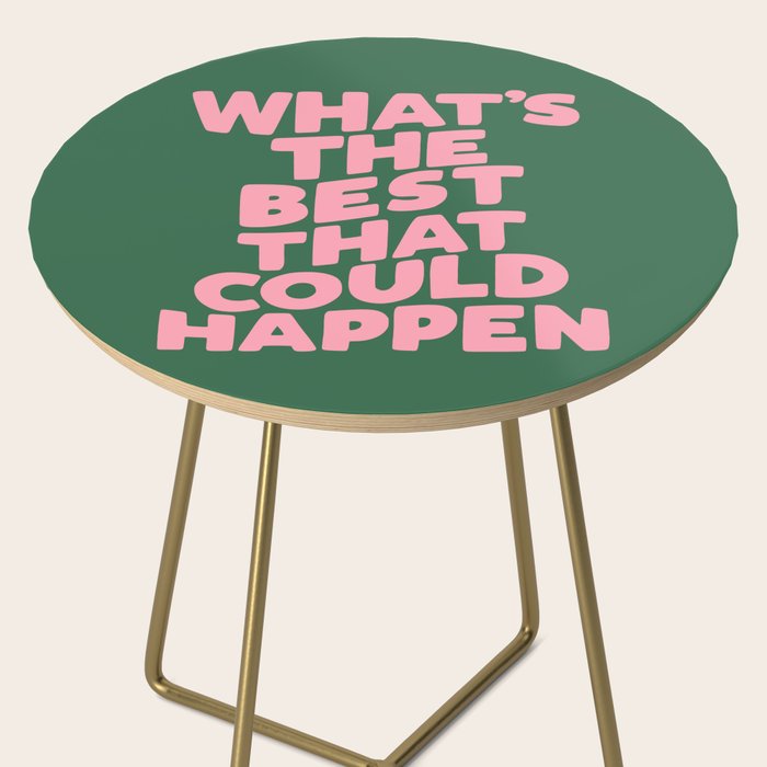What's The Best That Could Happen Side Table Gallery Image 2