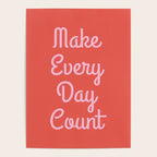 Make Every Day Count Poster Gallery Image 4