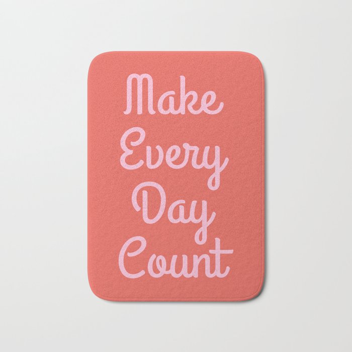 Make Every Day Count Bath Mat Gallery Image 1