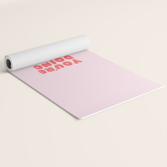 You're Doing Great Bitch Quote Yoga Mat Gallery Image 2