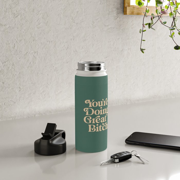 YOUâRE DOING GREAT BITCH vintage green cream Water Bottle Gallery Image 5