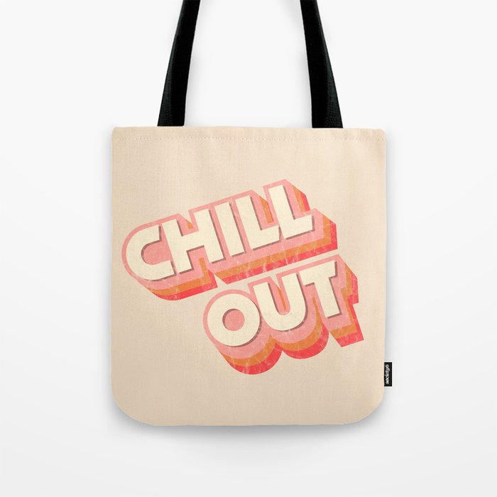 CHILL OUT TYPOGRAPHY Tote Bag Gallery Image 1