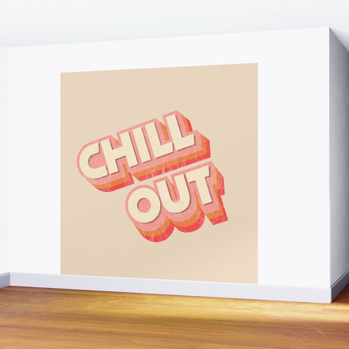 CHILL OUT TYPOGRAPHY Wall Mural Gallery Image 2
