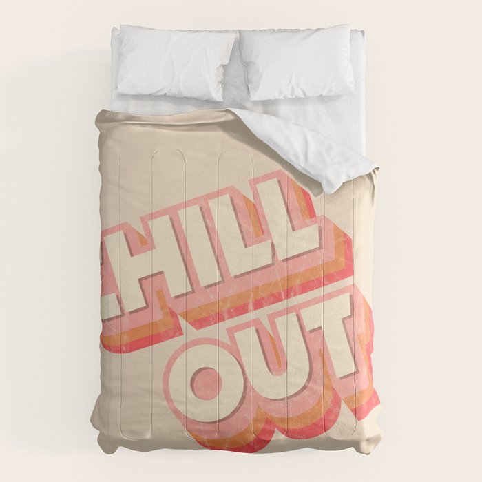 CHILL OUT TYPOGRAPHY Comforter Gallery Image 1
