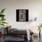 Abs Are Great But Have You Tried Donuts (Black) Wood Wall Art Gallery Image 2