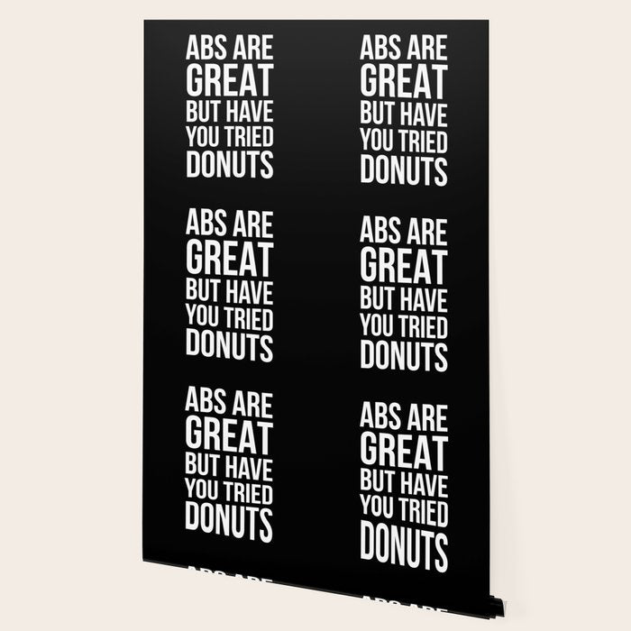 Abs Are Great But Have You Tried Donuts (Black) Wallpaper Gallery Image 2