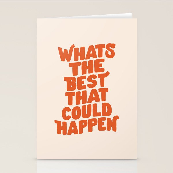 Whats The Best That Could Happen in Peach Fuzz Stationery Card Gallery Image 2