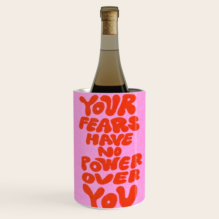 Fear Has No Power Wine Chiller Gallery Image 1