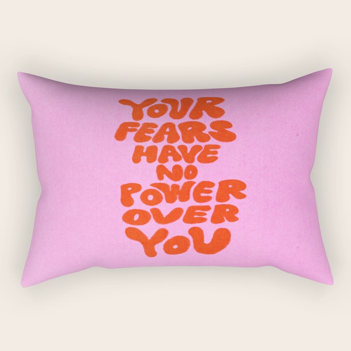 Fear Has No Power Rectangular Pillow Gallery Image 1