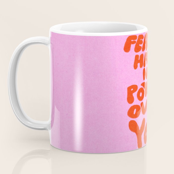 Fear Has No Power Coffee Mug Gallery Image 3