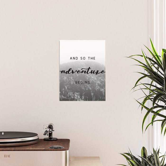 And So The Adventure Begins - Snowy Mountain Poster Gallery Image 2