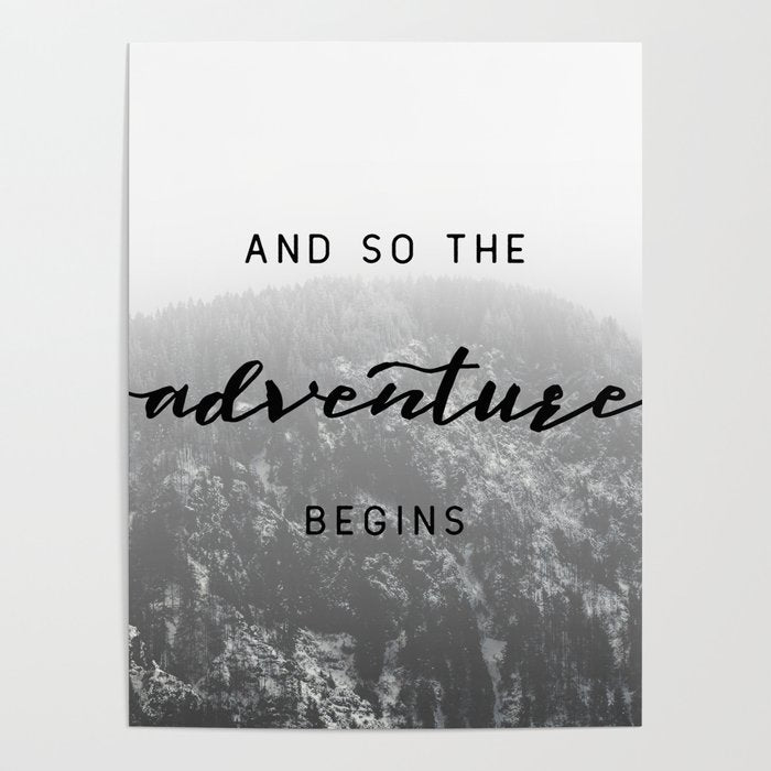 And So The Adventure Begins - Snowy Mountain Poster Gallery Image 4