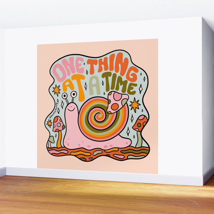 One Thing at a Time Wall Mural Gallery Image 2