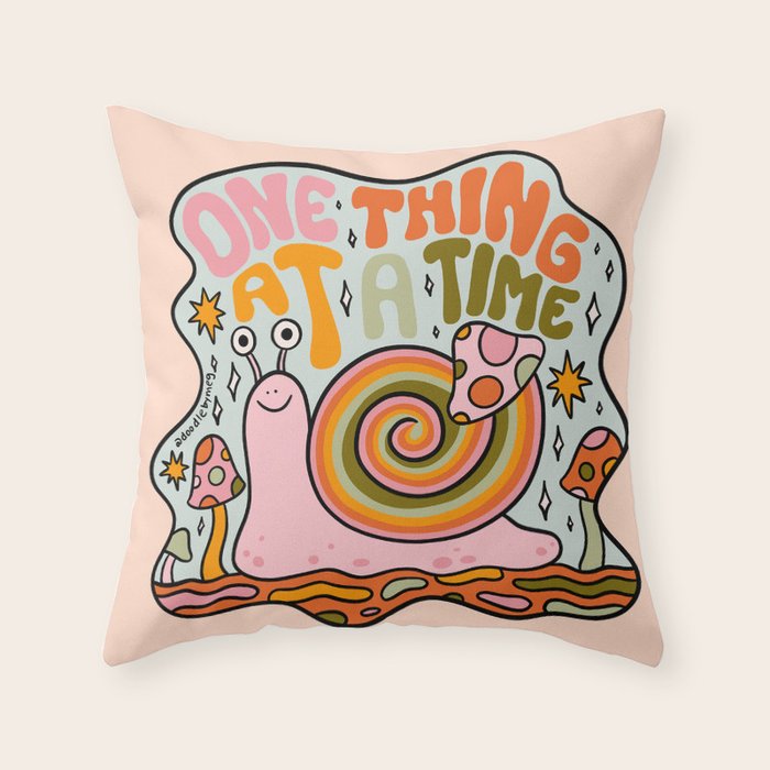 One Thing at a Time Throw Pillow Gallery Image 6