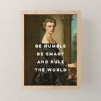Be Humble Be Smart and Rule the World - Feminist Mini Art Print Gallery Image 1
