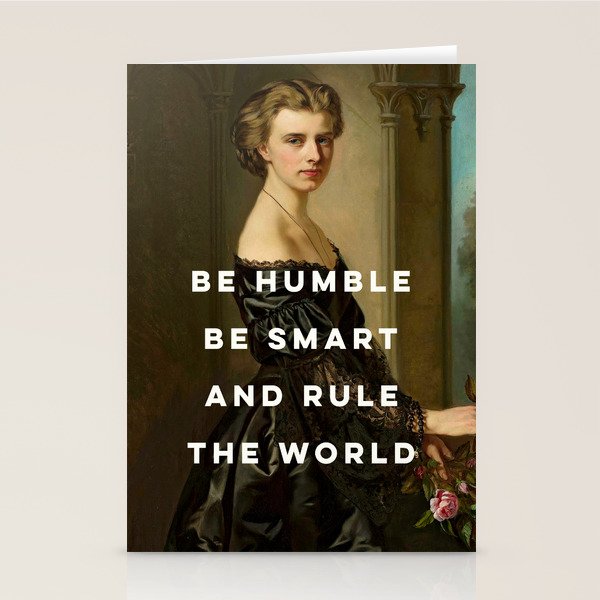 Be Humble Be Smart and Rule the World - Feminist Stationery Card Gallery Image 1