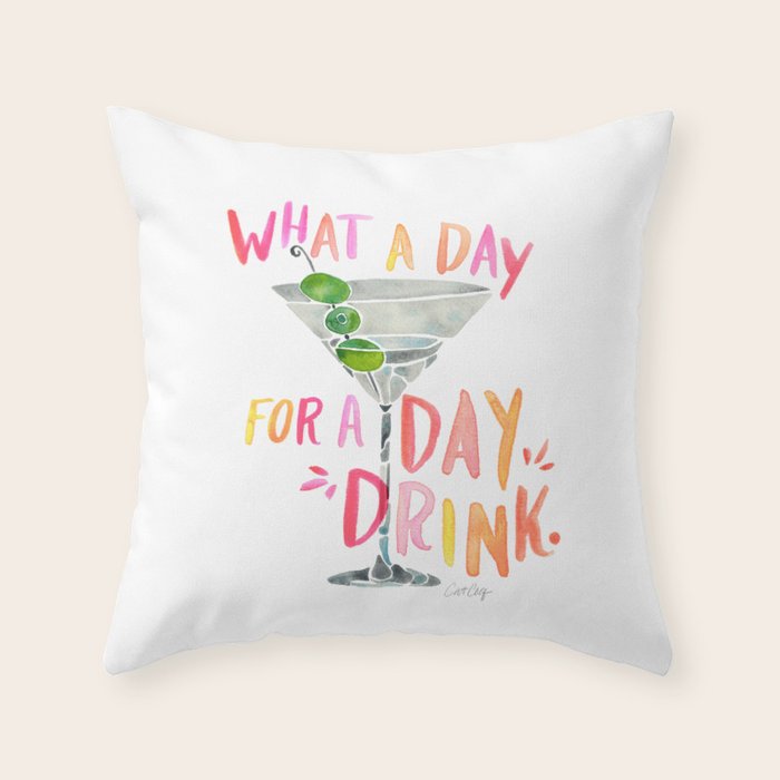 What a Day for a Day Drink â Melon Typography Throw Pillow Gallery Image 1