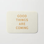 Good Things Are Coming Bath Mat Gallery Image 1