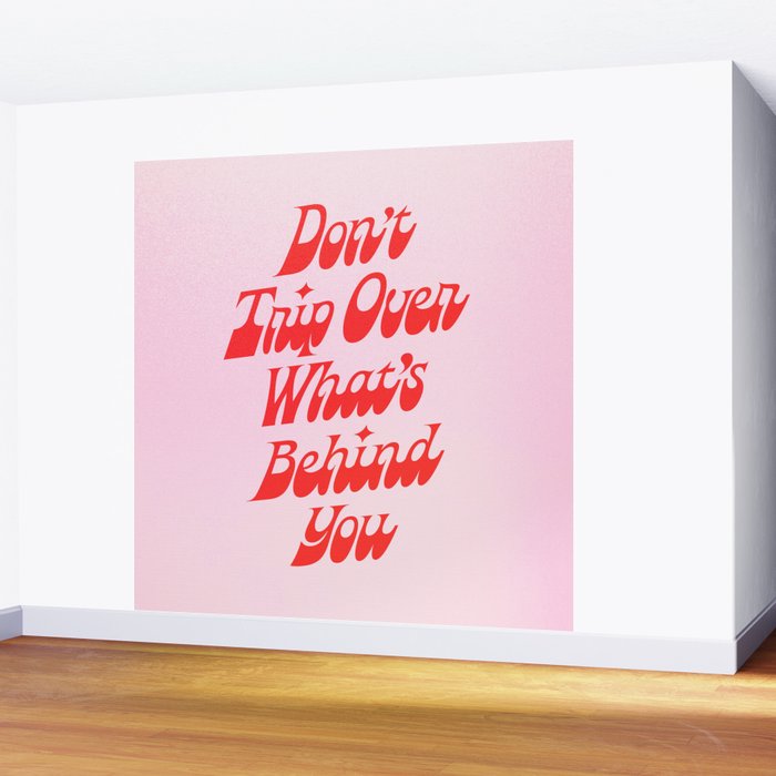 Don't Trip Wall Mural Gallery Image 2