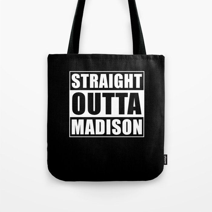 Straight Outta Madison Tote Bag Gallery Image 1