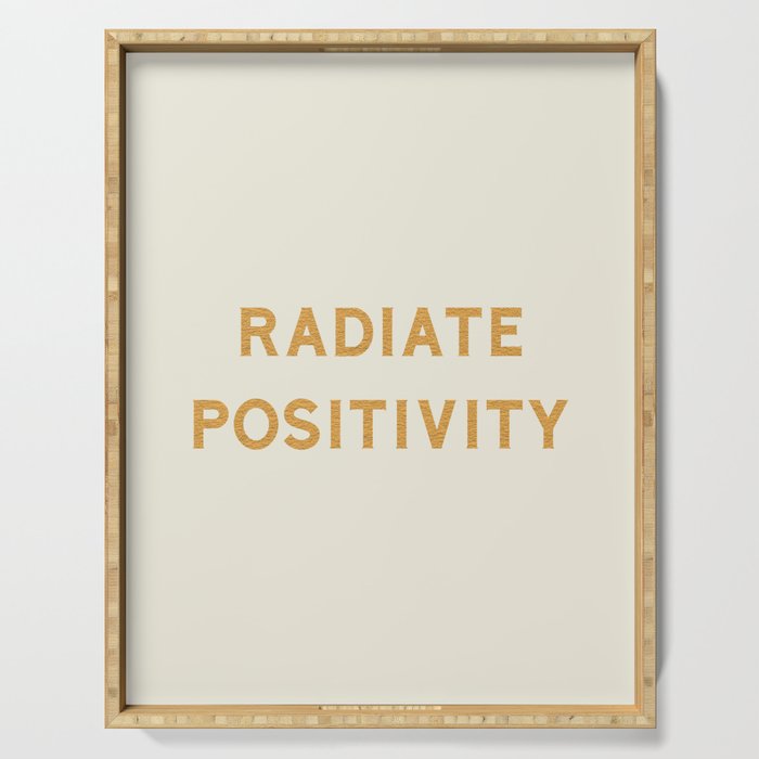 Radiate positivity Serving Tray Gallery Image 1