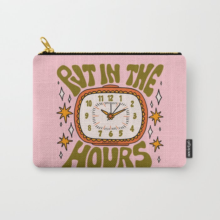 Put In The Hours Carry All Pouch Gallery Image 1