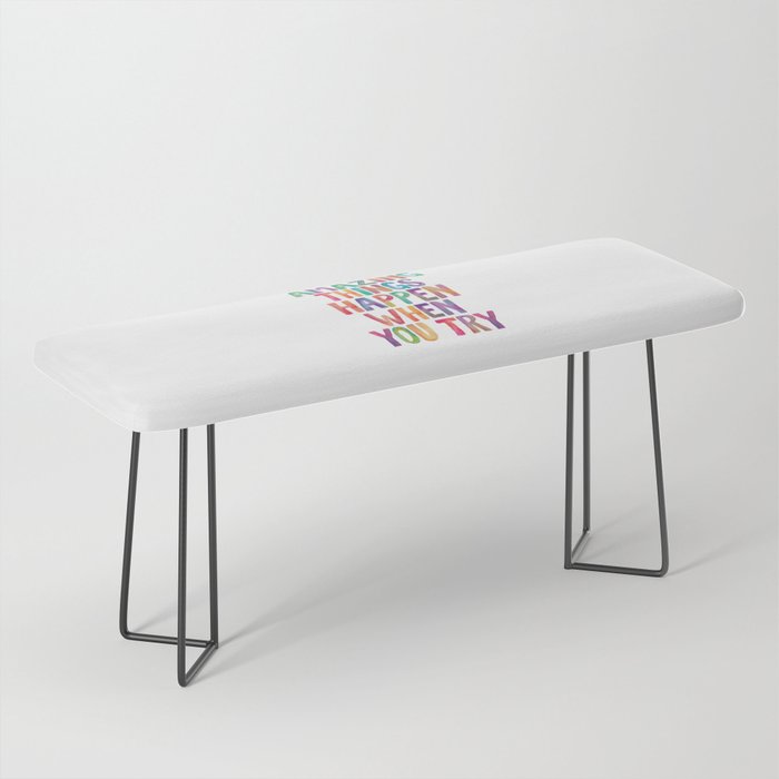 AMAZING THINGS HAPPEN WHEN YOU TRY rainbow watercolor Bench Gallery Image 1
