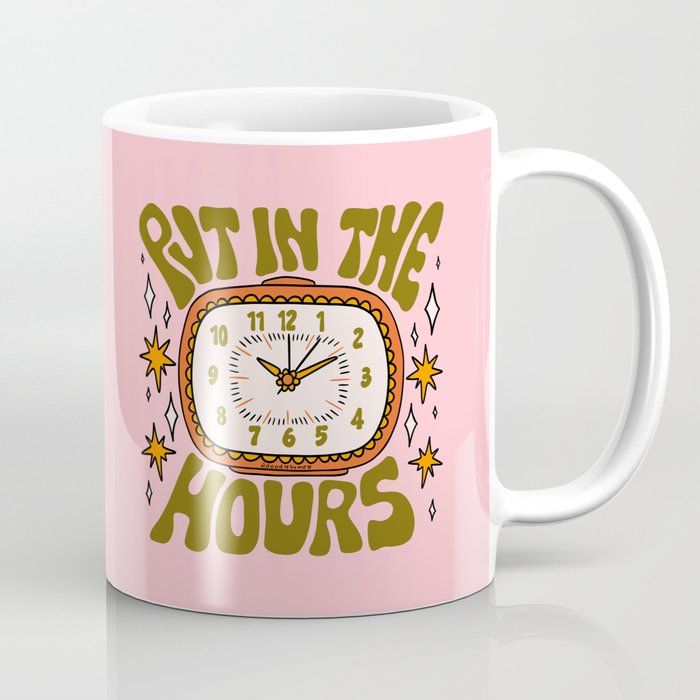 Put In The Hours Coffee Mug Gallery Image 1