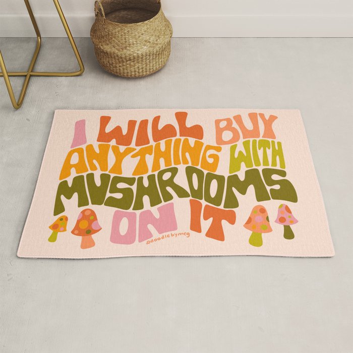I Will Buy Anything With Mushrooms On It Rug Gallery Image 1