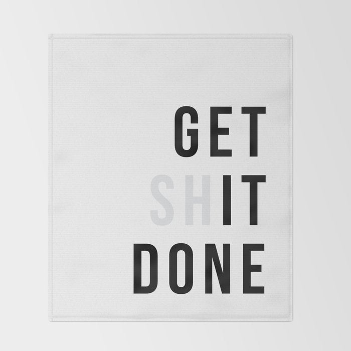 Get Sh(it) Done // Get Shit Done Throw Blanket Gallery Image 2